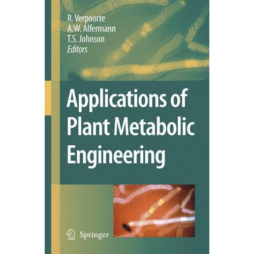 Applications of Plant Metabolic Engineering