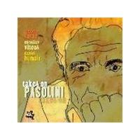 Antonio Farao & Miroslav Vitous/Daniel Humar - Takes On Pasolini