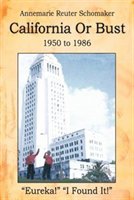 California Or Bust:  1950 To 1986