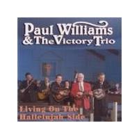 Paul Williams & The Victory Trio - Living On The Hallelujah Side