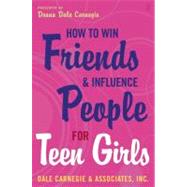 How to Win Friends and Influence People for Teen Girls