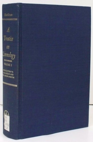 A Treatise on Limnology, Vol. 2: Introduction to Lake Biology and the Limnoplankton
