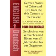 German Stories Of Crime And Evil From The 18th Century To The Present / Deutsche Geschichten Von Verbrechen Und Bsem Vom 18. Jahrhundert Bis Zur Gegenwart A Dua