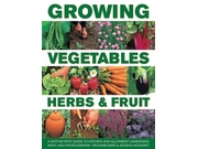 Growing Vegetables, Herbs & Fruit