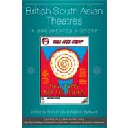 British South Asian Theatres : A Documented History