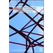 Emerging Transnational (In)Security Governance : A Statist-Transnationalist Approach