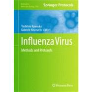 Influenza Virus : Methods and Protocols