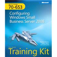 MCTS Self-Paced Training Kit (Exam 70-653): Configuring Windows Small Business Server 2008