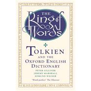 The Ring of Words Tolkien and the Oxford English Dictionary