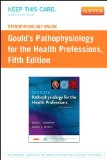 Pathophysiology Online for Gould's Pathophysiology for the Health Professions (Access Code), 5e