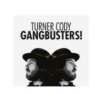 Turner Cody - Gangbusters (Music CD)