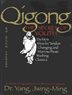 Qigong, The Secret Of Youth: Da Mo&apos;s Muscle/tendon Changing And Marrow/brain Washing Classics