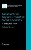 Landmarks In Organo-transition Metal Chemistry: A Personal View