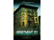 The Haunting Of Apartment 101 The Paranormalists