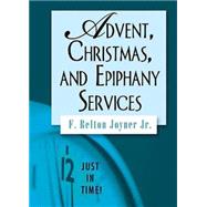 Advent, Christmas, and Epiphany Services