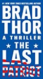 The Last Patriot: A Thriller (The Scot Harvath Series)