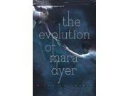 The Evolution Of Mara Dyer Mara Dyer Trilogy
