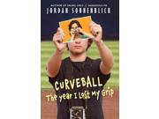Curveball: The Year I Lost My Grip