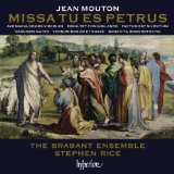 Mouton: Missa Tu es Petrus