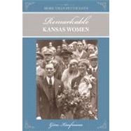 More than Petticoats: Remarkable Kansas Women
