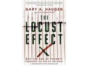 The Locust Effect: Why The End Of Poverty Requires The End Of Violence