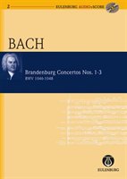 Brandenburg Concertos 1-3 Bwv 1046/1047/1048: Eulenburg Audio score Series