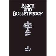 Black and Bulletproof : An African American Warrior in the Israeli Army