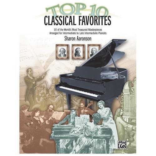 Top 10 Classical Favorites - Piano - Intermediate/Late Intermediate