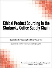 Ethical Product Sourcing in the Starbucks Coffee Supply Chain