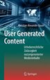 User Generated Content: Urheberrechtliche Zulässigkeit Nutzergenerierter Medieninhalte