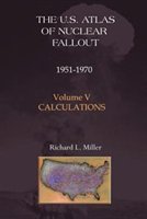 U.s. Atlas Of Nuclear Fallout 1951-1970 Calculations