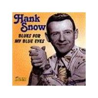 Hank Snow - Blues For My Blue Eyes