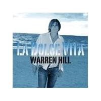 Warren Hill - La Dolce Vita [European Import]
