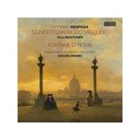 Respighi: Concerto in modo misolidio; Fontane di Roma (Music CD)
