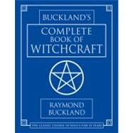 Buckland's Complete Book of Witchcraft