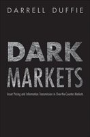 Dark Markets: Asset Pricing And Information Transmission In Over-the-counter Markets