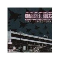 Bombshell Rocks - The Conclusion (Music CD)