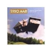 Trio AAB - Wherever I Lay My Home That's My Hat