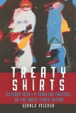 Treaty Shirts: October 2034A Familiar Treatise on the White Earth Nation