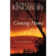 Coming Home : A Story of Unending Love and Eternal Promise