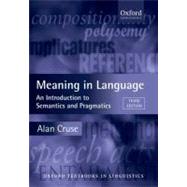 Meaning in Language : An Introduction to Semantics and Pragmatics