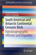 South American And Antarctic Continental Cenozoic Birds: Paleobiogeographic Affinities And Disparities