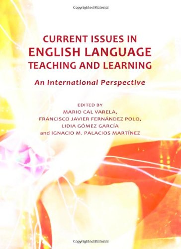 Current Issues in English Language Teaching and Learning: An International Perspective