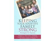 Keeping Your Adoptive Family Strong