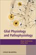 Glial Physiology And Pathophysiology