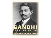 Gandhi Before India