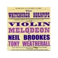 Neil Brookes And Tony Weatherall - The Whitchurch Hornpipe