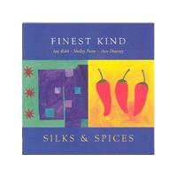 FINEST KIND - Silks And Spices