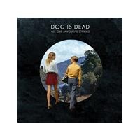 Dog Is Dead - All Our Favourite Stories (Limited Edition) (Music CD)