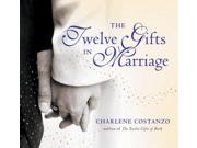 The Twelve Gifts In Marriage